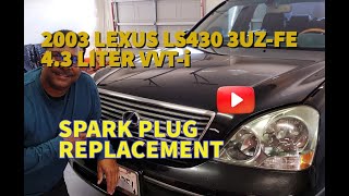 2001-2006 Lexus LS430 3UZ-FE 4.3 LITER VVT-i, BAD spark plugs