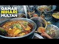 Qamar Nihari Ahmed Halwa Puri Multan Nashta Maghaz Nalli Special Pakistani Street Food