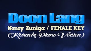 DOON LANG - Nonoy Zuniga/FEMALE KEY (KARAOKE PIANO VERSION)