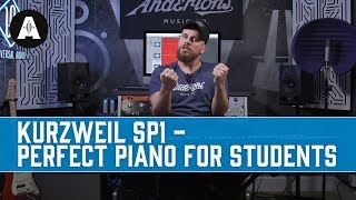 Video thumbnail for The Kurzweil SP1 - The Perfect Piano for Students! by Andertons Synths, Keys and Tech