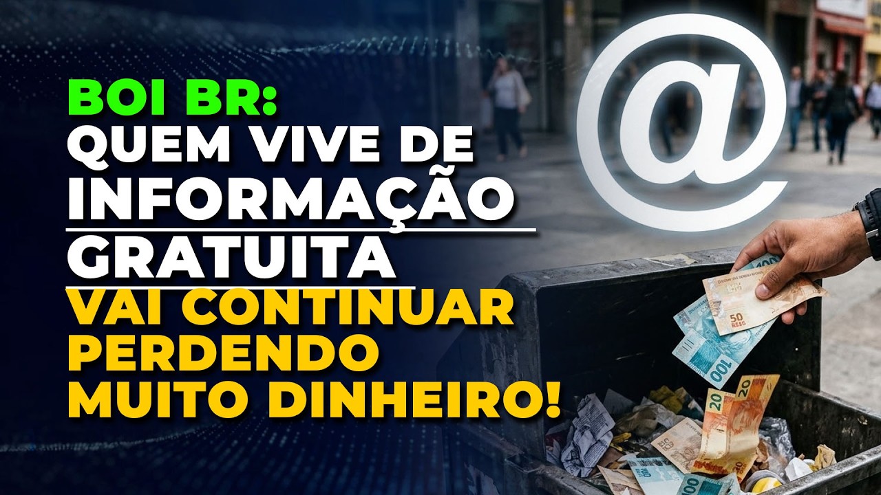 BOI BR: QUEM VIVE DE INFORMAÇÃO GRATUITA VAI CONTINUAR PERDENDO MUITO DINHEIRO!