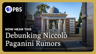 Niccolò Paganini Descendent Debunks Family Rumors | Now Hear This | Great Performances on PBS
