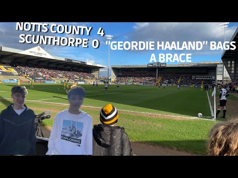 Notts County VS Scunthorpe United Match Day Vlog: “Geordie Haaland” Back On The Scoresheet