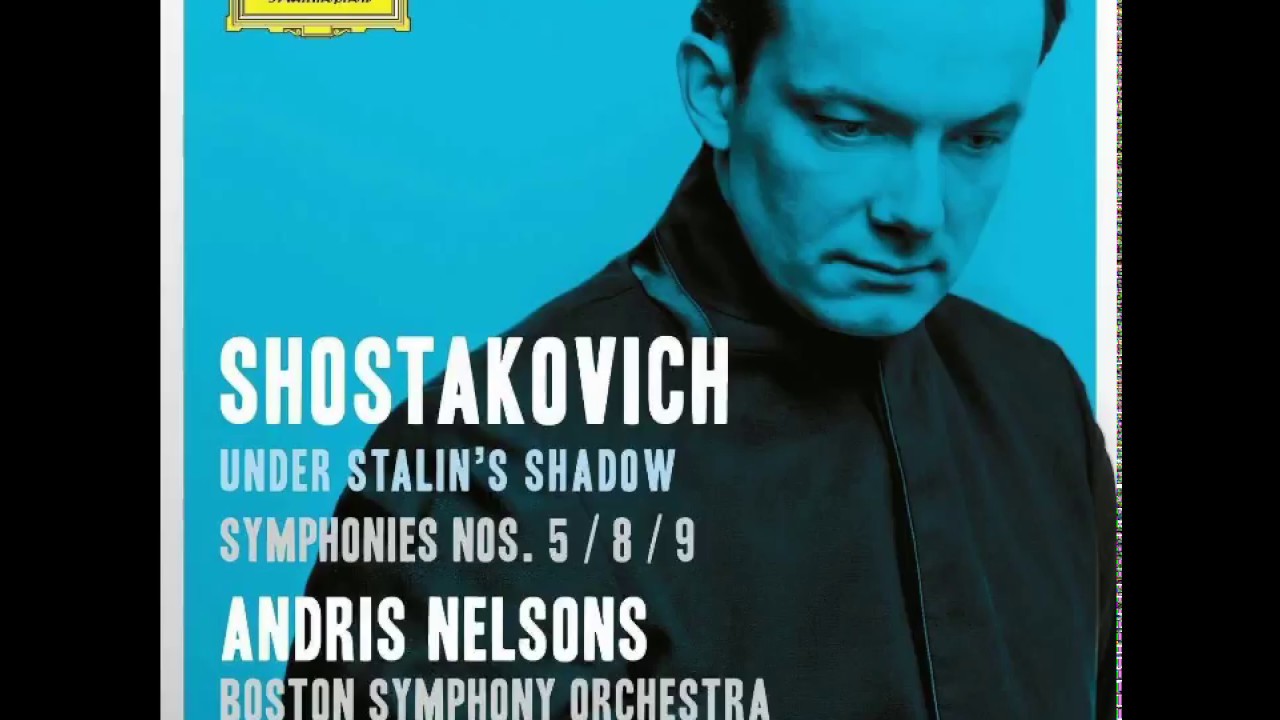 Shostakovich Symphony 8 : Under Stalin's Shadow (Live At Symphony Hall, Boston) Andris Nelsons