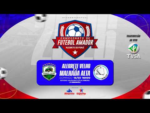 Campeonato Alegretense 2026 - Alegrete Velho vs Malhada Alta