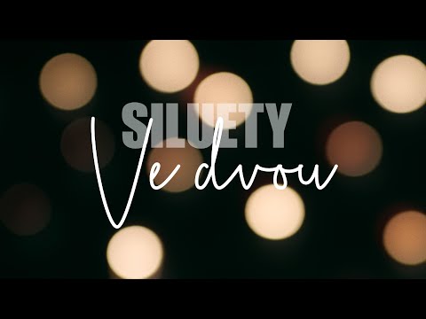 SILUETY – Ve dvou (oficiální videoklip)