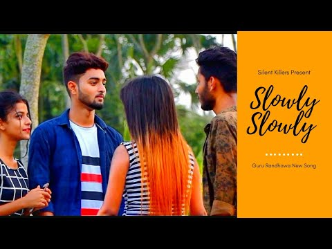 SLOWLY SLOWLY (Video Song) | Guru Randhawa Pitbull New Song | Cute Funny Love Story 2019 |