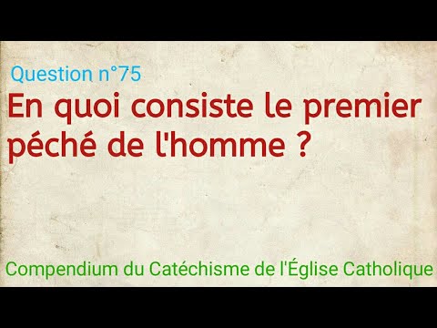 En quoi consiste le premier péché de l'homme ? Compendium du Catéchisme de l’Église Catholique
