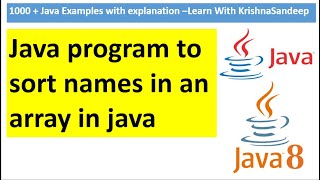 Write a java program to sort names in an array?