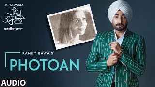 Photoan: Ranjit Bawa | Ik Tare Wala | Audio Song | Beat Minister | Lovely Noor | New Punjabi Song