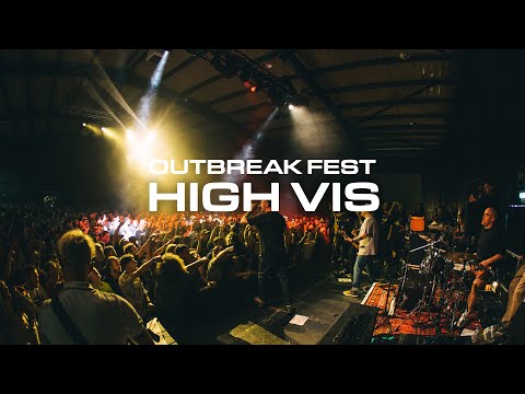 High Vis | Outbreak Fest 2022