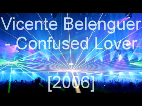 Vicente Belenguer - Confused Lover