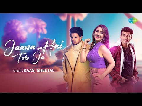 Jaana Hai Toh Jaa — watch video