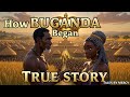 Kintu And Nambi The Sacred Origin Story Of Buganda Kingdom