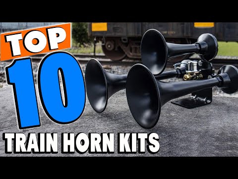 Top 10 Best Train Horn Kits Review in 2025