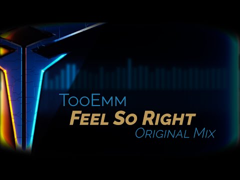 TooEmm - Feel So Right (Original Mix)