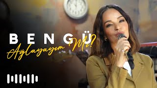 Bengü - Ağlayayım Mı? (Akustik)
