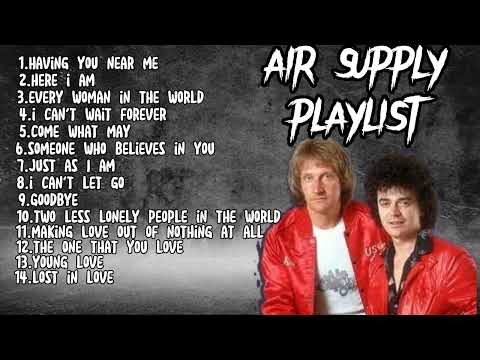 Air Supply Greatest hits/ Air Supply Playlist Songs