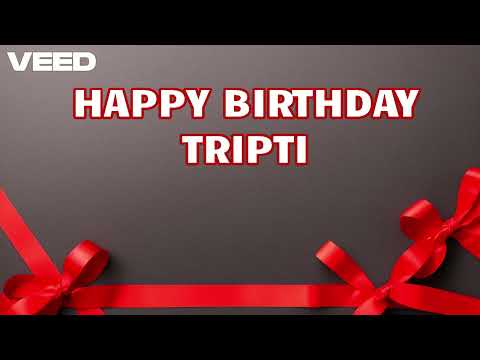 Happy Birthday Tripti! 🎉 Celebrate with This Special Song!