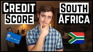 Credit Scores In South Africa Explained | How To Improve Your Credit Score In South Africa