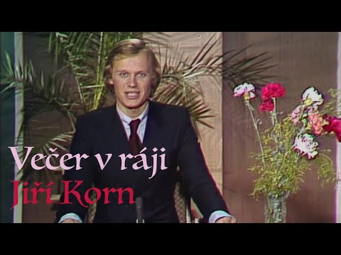 Jiří Korn ✱ Večer v ráji (Hudebně zábavný pořad s Jiřím Kornem 1979)