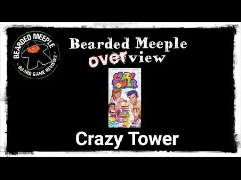 Bearded Meeple Overview : Crazy Tower
