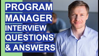 PROGRAM MANAGER Interview Questions & Answers! (Programme Manager Interview Tips!)