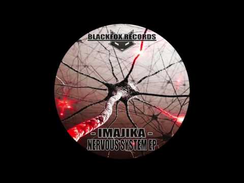 IMAJIKA - Nervous System - nervous system ep (Blackfox Records - Freedownload)
