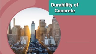Durability of Concrete - M 3.4 | Concrete Technology | 18CV44