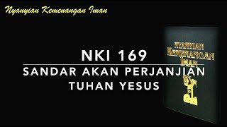 Download lagu NKI 169 Sandar Akan Perjanjian Tuhan Yesus (Standing On The Promises) - Nyanyian Kemenangan Iman mp3