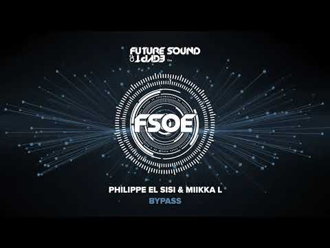 Philippe El Sisi & Miikka L - Bypass