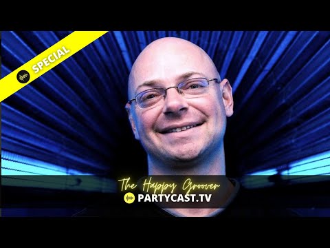 The Happy Groover | Groovy House | Partycast.tv