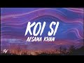 Koi Si Afsana Khan Sped Up Lyrics English Meaning