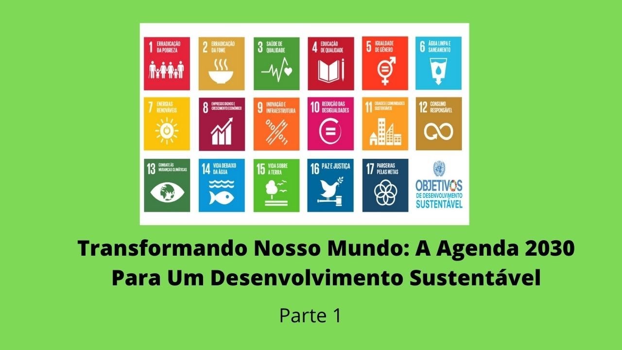 Transformando Nosso Mundo: A Agenda 2030 Para Um Desenvolvimento Sustentável.