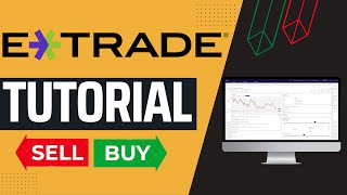 How To Use ETRADE  | Step By Step Tutorial