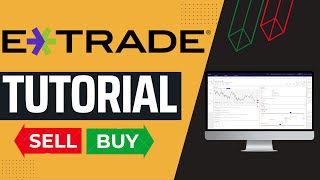 Etrade Tutorial For Beginners |  Step by Step Guide