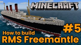 Minecraft! RMS Freemantle tutorial, #5