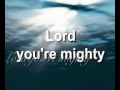 Lord You're Mighty w_ YP track.mp4 