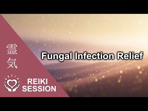 Reiki for Fungal Infection • Reduce Inflammation • Speed Up Recovery • Energy Healing Session