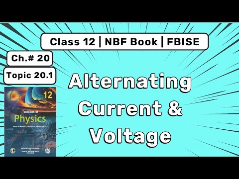 Alternating Current & Voltage | Class 12 Physics Chapter 20 | Federal Board | NBF Book 2025
