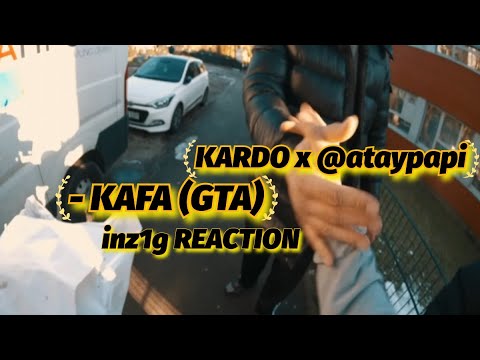 KARDO x @ataypapi - KAFA (GTA) Reaction!
