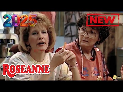 🅽🅴🆆 Roseanne 2025 💖💖 S1E1 💖💖 Life and Stuff 💖💖 Roseanne Full Episodes 1080HD