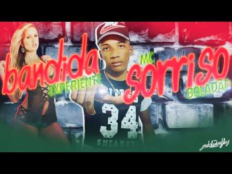 SORRISO BOLADÃO- BANDIDA EXPERIENTE-LANÇAMENTO 2017