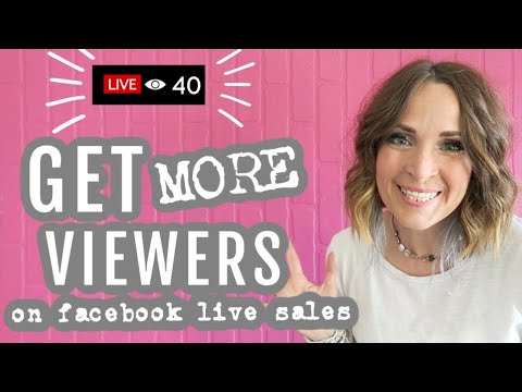 How to Get More Viewers on Facebook Live Sales