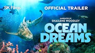 Ocean Dreams | Official 4K Trailer | SK Films