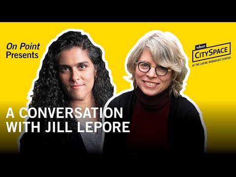 On Point Presents: A Conversation With Jill Lepore