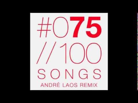 #075 André Laos - Paint Me Remix