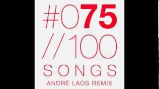 #075 André Laos - Paint Me Remix