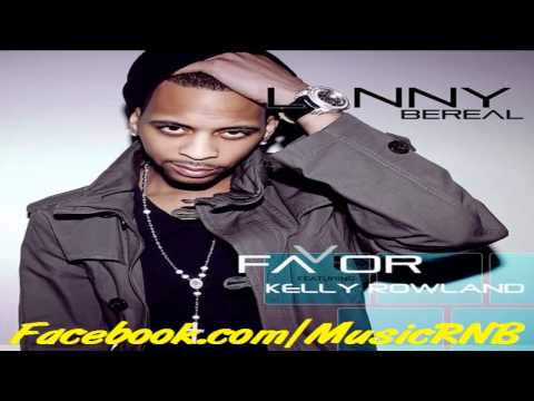 Lonny Bereal feat. Kelly Rowland & Chris Brown - Favor (Official Remix) 2011
