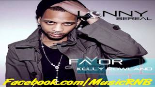 Lonny Bereal feat. Kelly Rowland &amp; Chris Brown - Favor (Official Remix) 2011
